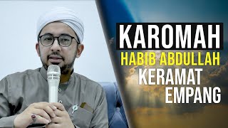 Karomah Habib Abdullah bin Muhsin Alattas Keramat Empang