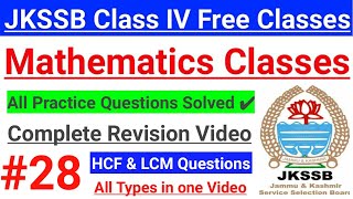 #28 LCM & HCF -  All Practice Questions Solved // JKSSB Class IV Vacancy Preparation  | JKSSB Math 
