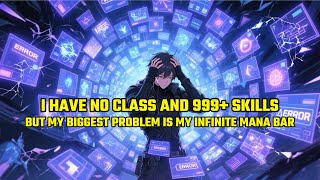 Download Lagu I Have No Class and 999+ Skills, But My Biggest Problem is My Infinite Mana Bar MP3 Download Lagu I Have No Class and 999+ Skills, But My Biggest Problem is My Infinite Mana Bar MP3