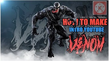 How to make intros youtube Venom || Dhans Channel