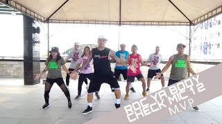 ROC YA BODY CHECK MIC 1 2 BY: M.V.P | ZUMBA | VOLTAIRE & TEAM BLADERS