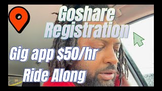 Go share gig app sign up process and ride along $50 hour New 2024 sidehustle screenshot 2