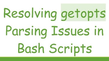 Resolving getopts Parsing Issues in Bash Scripts