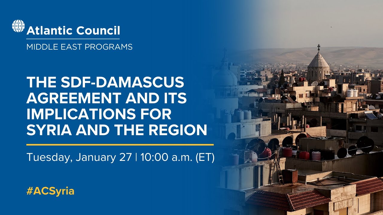 The SDF-Damascus agreement and its Implications in Syria and the Region