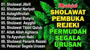 KUMPULAN SHOLAWAT VIRAL TERBARU 2024 | SHOLAWAT JIBRIL PEMBUKA REJEKI, SHOLAWAT BUSYRO, NARIYAH