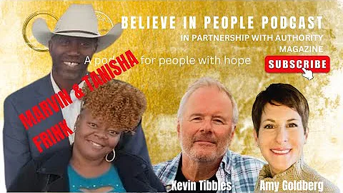 SE 1 EP. 10: BELIEVE IN PEOPLE. Meet Marvin & Tanisha Frink