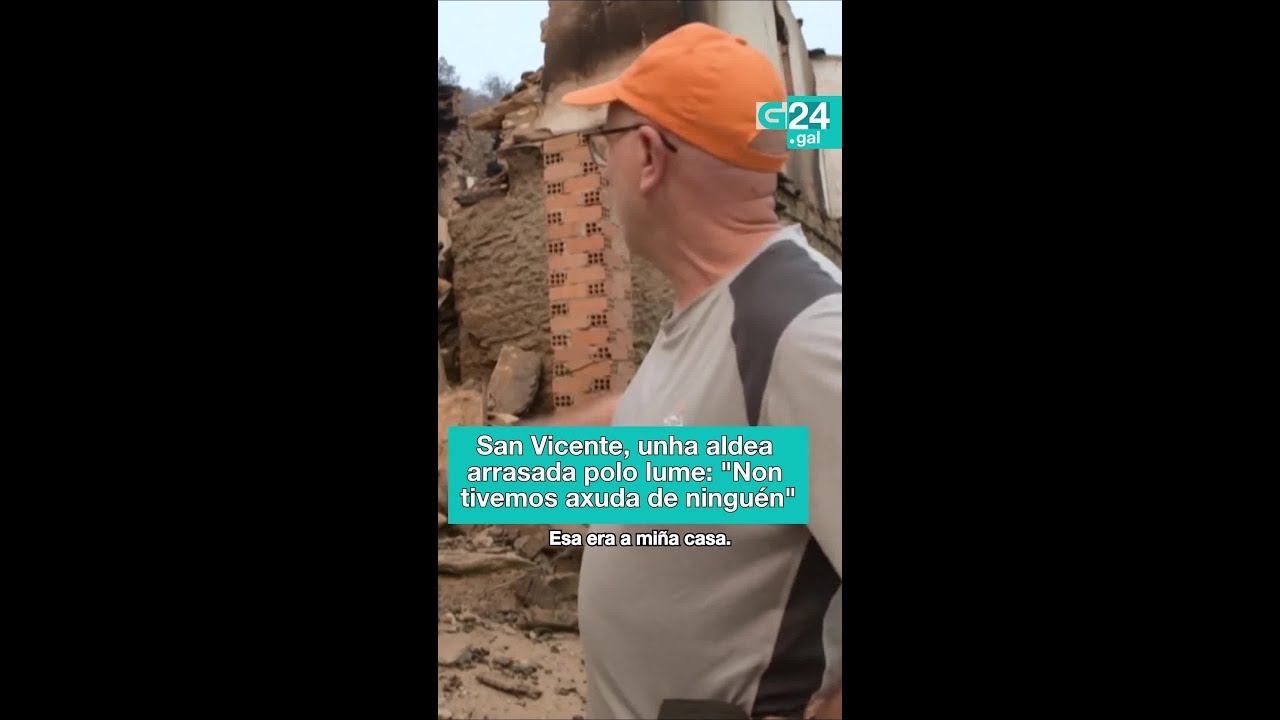 🔥 VILAMARTÍN DE VALDEORRAS | En San Vicente viron IMPOTENTES como o LUME arrasaba a ALDEA