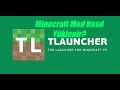 Minecraft TLauncher çok basit bir şekilde - Mod yükleme - Mod kurma - Mod paketi oluşturma.