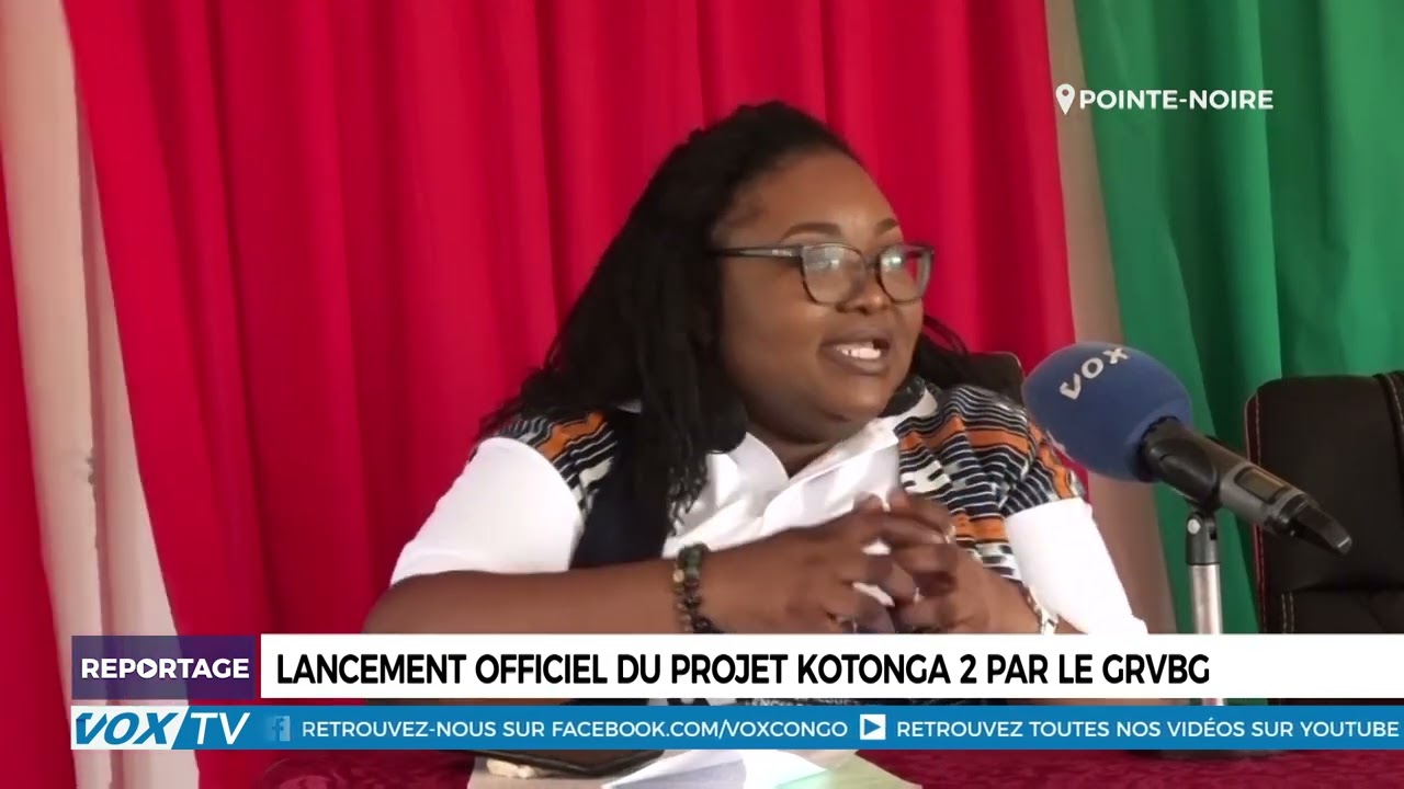 Lancement officiel du projet Kotonga 2 par le GRVBG pour le développement local