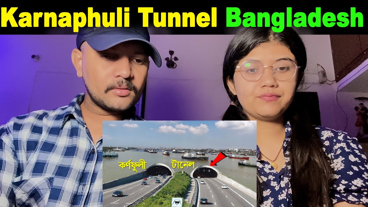 Indian Reaction Karnaphuli Tunnel Bangladesh I নদীর তলদেশ ফুঁড়ে বেরিয়েছে