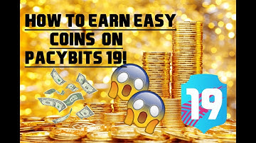 HOW TO EARN EASY COINS ON PACYBITS 19 | PACYBITS 19