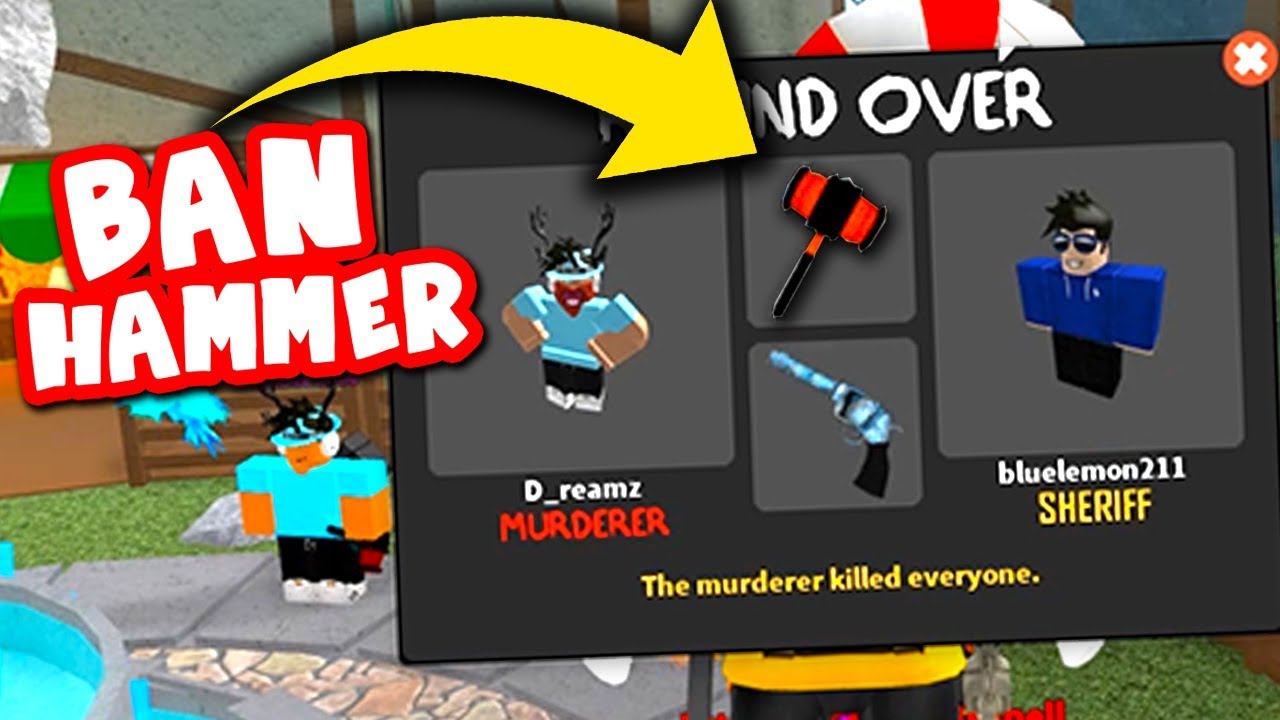 Ban Hammer Roblox Murder Mystery X Youtube