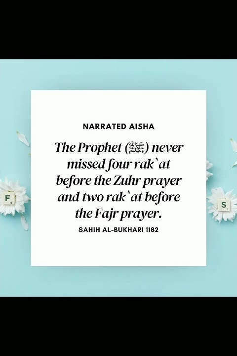 The Prophet Never Missed Four Rakat Before The Zuhr Prayer And Two the-prophet-never-missed-four-rakat-before-the-zuhr-prayer-and-two