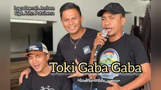 TOKI GABA GABA || Cipt. John Putuhena || HendMarkHoka_cover by request