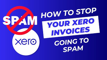 How to Stop Your Xero Invoices Going to Spam