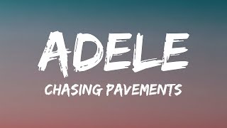 Adele - Chasing Pavements (Lyrics)  | 1 Hour Version