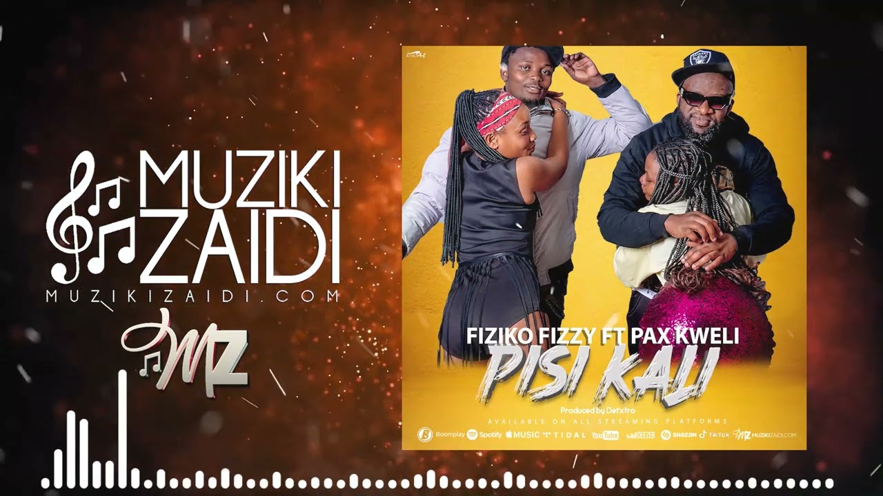 Physical Fizzy ft Pax Kweli - Pisi Kali (Official Audio)