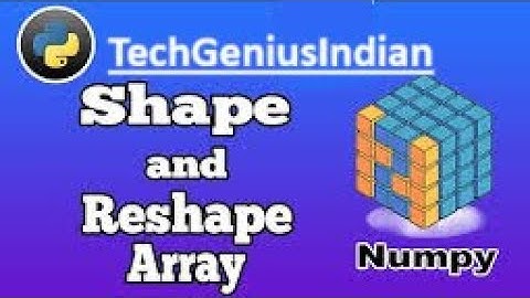 4.Master Shape & Reshape in NumPy: Essential Skills for Data Science!