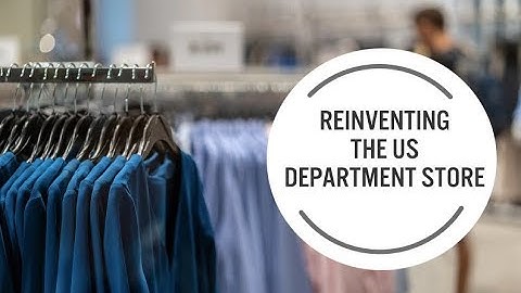 Reinventing the US Department Store