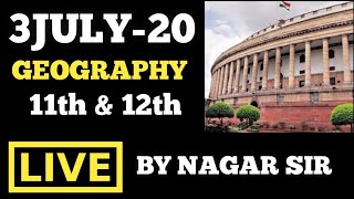 CLASS-11th/12th || GEOGRAPHY || RSC LIVE CLASS || 3-JULY-2020 ||