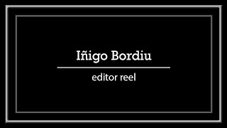 DEMO REEL EDITOR DE VÍDEO 2020 | Iñigo Bordiu - Adobe Premiere Pro