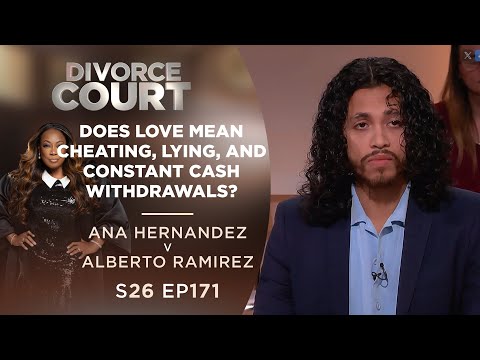 Does Love Mean Cheating, Lying, and Constant Cash Withdrawals?: Hernandez v Ramirez - S26 E171