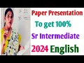 English Paper Presentation in the Board Exam Sr Intermediate