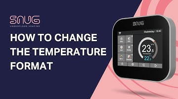 How to change the temperature format on a Snug Touch Screen Thermostat
