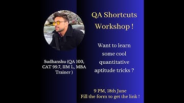 QA Shortcuts Session | CAT & OMETS | Sudhanshu ( QA 100, CAT 99.7%iler, IIM L Alumnus )