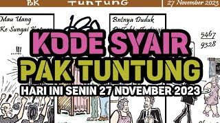 Download lagu Kode Syair Pak Tuntung Hari Ini Senin 27 November 2023 Mp3 Video Mp4