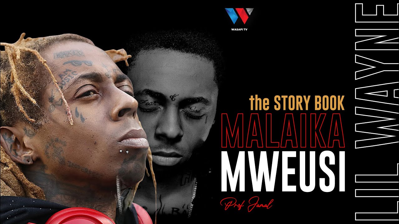 The Story Book Historia ya Lil Wayne  Mfalme wa Kizazi Kipya Cha Rap