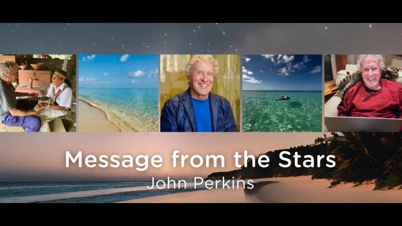 🌌 LIVE: Message from the Stars with John Perkins | Ancient Wisdom for a New Earth 🌎✨