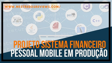 Projeto Sistema Financeiro Pessoal Mobile em Produção Híbrido