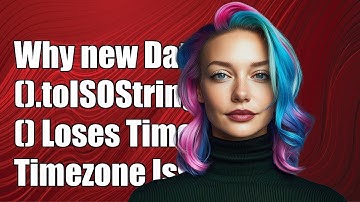 Why new Date().toISOString() Loses Timezone: Understanding JavaScript Date Issues