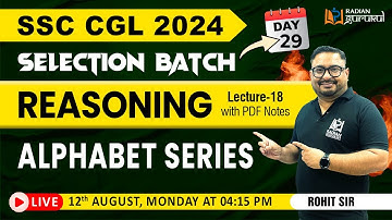 ALPHABET SERIES | SSC CGL SELECTION BATCH | REASONING BY ROHIT SIR #radiangurukul #cgl2024 #ssc