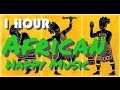 1 hour african happy music