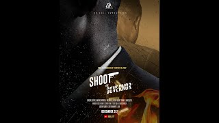 Shoot The Governor- Teaser