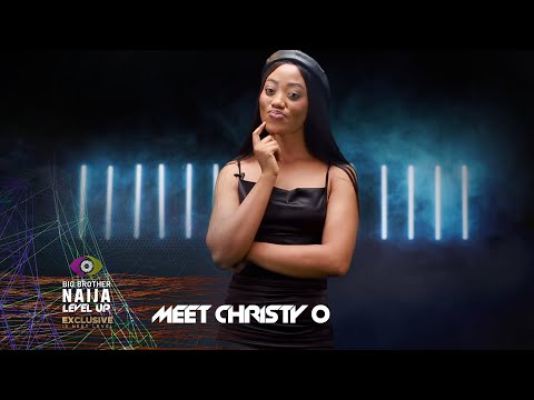 Meet Christy O – BBNaija | Big Brother: Level Up | Africa Magic