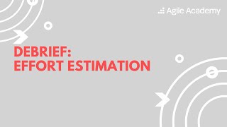 Debrief | Effort Estimation