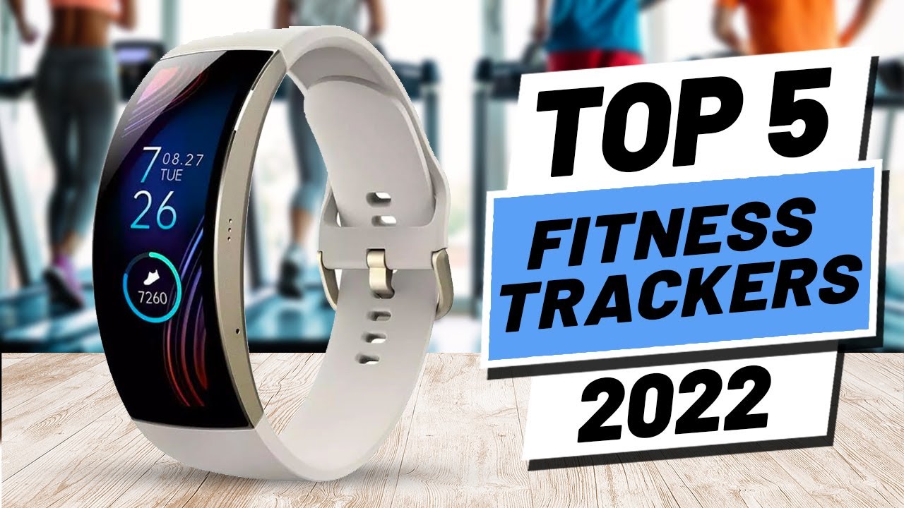 Top 5 BEST Fitness Trackers of [2022] - YouTube