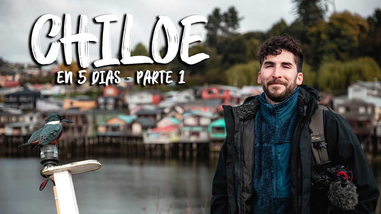 Chiloé en 5 Días | Los Secretos de la Isla Grande | Que hacer y donde ir | Parte 1