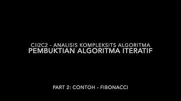 Pembuktian Algoritma Iteratif (part 2) - Analisis Kompleksitas Algoritma