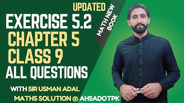 Exercise 5.2 Full Solution || Chapter 5 Class 9 Maths || New Book PCTB 2025