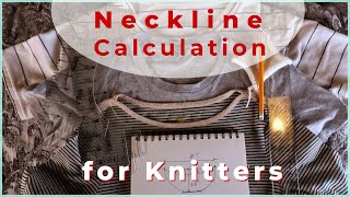 Neckline calculation for knitters - hand and machine knitting