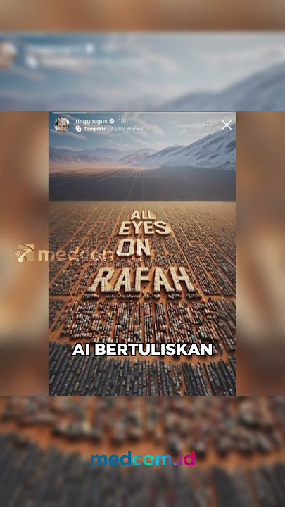 ALL EYES ON RAFAH MENGGEMA DI JAGAD MEDIA SOSIAL
