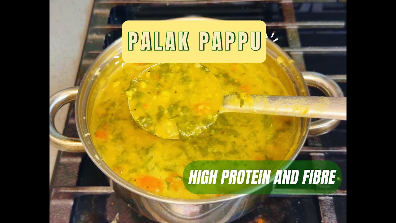 PALAK PAPPU / SPINACH DAL HIGH PROTEIN ANDRA STYLE PAPPU 