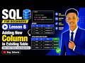 SQL Course Lesson 6 | Adding New Column in Existing Table | Sidee Column Cusub Loogu Daraa Table SQL