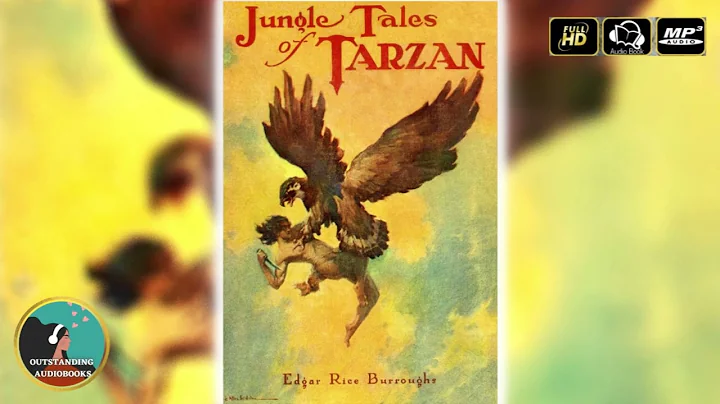 Jungle Tales of Tarzan by Edgar Rice Burroughs - FULL AudioBook 🎧📖 - DayDayNews