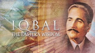 Iqbal The Eastern Wisdom - Documentary