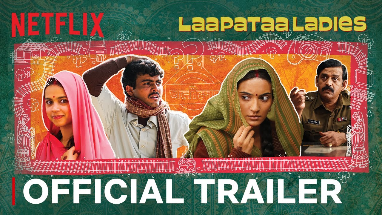 Laapataa Ladies  Official Trailer  Ravi Kishan Sparsh Shrivastava Pratibha Ranta Nitanshi Goel